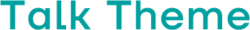 Talk Theme